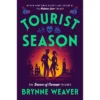 Tourist Season - By Brynne Weaver (Hardcover)