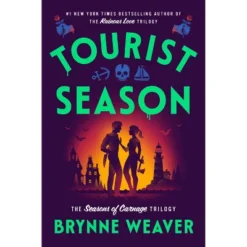 Tourist Season - By Brynne Weaver (Hardcover)