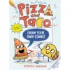 Pizza And Taco: Draw Your Own Comic! - By Stephen Shaskan (Paperback)