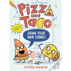 Pizza And Taco: Draw Your Own Comic! - By Stephen Shaskan (Paperback)