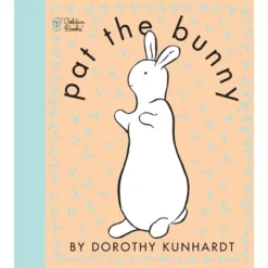 Pat The Bunny (Touch And Feel Book) (Reissue) (Paperback) By Dorothy Meserve Kunhardt