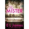 The Mister By E.L. James (Paperback)