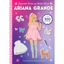 Ariana Grande Superstar Dress-Up Sticker Book - (Superstar Dress-Up Sticker Books) By Random House (Hardcover)