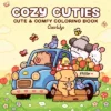 Cozy Cuties - (Cozy Spaces Coloring) By Coco Wyo (Paperback)
