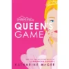 A Queen's Game - By Katharine McGee