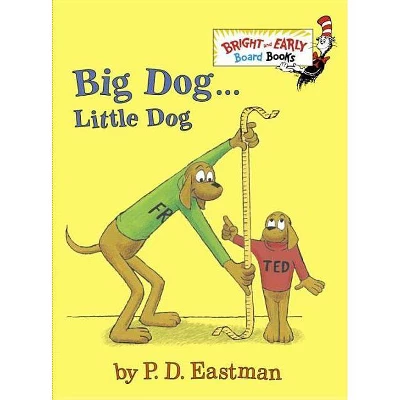 Perro Grande... Perro Pequeño / Big Dog... Little Dog - Dr. Seuss - By DR SEUSS (Board Book) 1 Perro Grande... Perro Pequeño / Big Dog... Little Dog - Dr. Seuss - By DR SEUSS (Board Book)