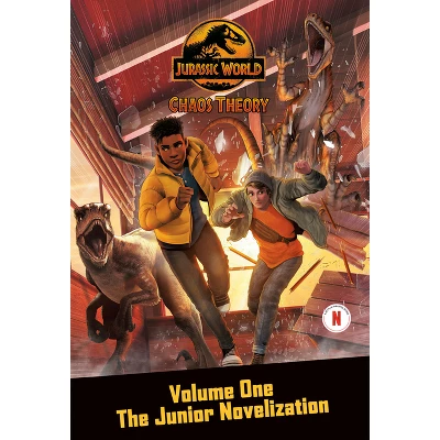 Chaos Theory, Volume One: The Junior Novelization (Jurassic World: Chaos Theory) - By Steve Behling (Paperback) 1 Chaos Theory, Volume One: The Junior Novelization (Jurassic World: Chaos Theory) - By Steve Behling (Paperback)