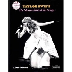 Taylor Swift: The Stories Behind The Songs - 2nd Edition By Annie Zaleski (Hardcover) -Book GUEST dbc3bc86 4c68 4c62 9954 1a7483adaba0