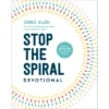 Stop The Spiral Devotional - By Jennie Allen (Hardcover)