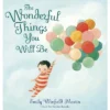 The Wonderful Things You Will Be - By Emily Winfield Martin (Hardcover)