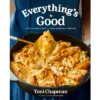 Everything's Good - By Toni Chapman (Hardcover)