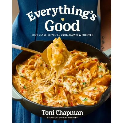 Everything's Good - By Toni Chapman (Hardcover) 1 Everything's Good - By Toni Chapman (Hardcover)