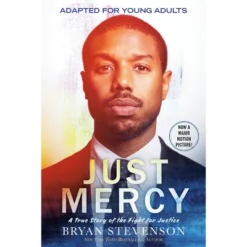 Just Mercy (Movie Tie-In Edition, Adapted For Young Adults) - By Bryan Stevenson (Paperback)