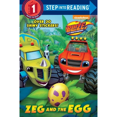 Zeg And The Egg ( Step Into Reading, Step 1: Blaze And The Monster Machines) (Paperback) By Mary Tillworth 1 Zeg And The Egg ( Step Into Reading, Step 1: Blaze And The Monster Machines) (Paperback) By Mary Tillworth