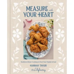 Measure With Your Heart - By Hannah Taylor (Hardcover)