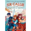 Sir Callie And The Champions Of Helston - By Esme Symes-Smith (Paperback)