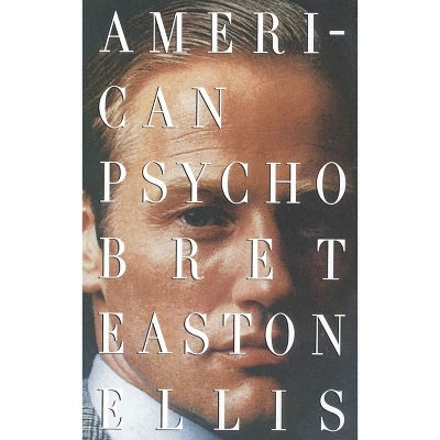 American Psycho - (Vintage Contemporaries) By Bret Easton Ellis (Paperback) 1 American Psycho - (Vintage Contemporaries) By Bret Easton Ellis (Paperback)